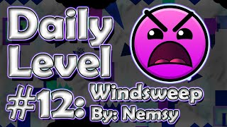 Daily Level 12 Jan 28  Windsweep Insane by Nemsy  3 Coins  Geometry Dash [upl. by Arianne]