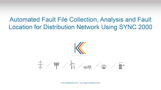 Automated fault file collection analysis and fault location for distribution network using SYNC2000 [upl. by Leksehc107]