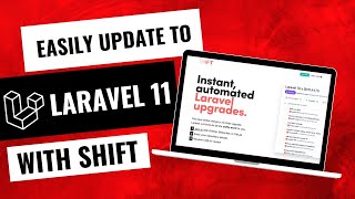 Easily upgrade to Laravel 11 with Laravel Shift [upl. by Alyaj]