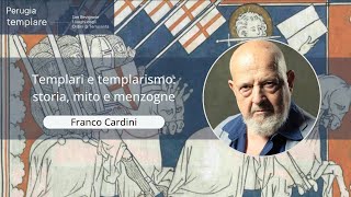 Templari e templarismo storia mito e menzogne Franco Cardini [upl. by Boffa]