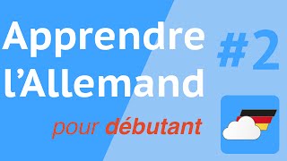 Cours dAllemand Débutant  Épisode 2 [upl. by Tingley]