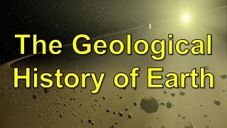 The Geological History of Earth [upl. by Merrie703]