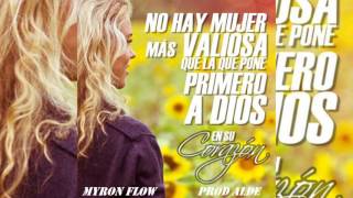 Eres Un Reina Myron Flow Prod Alde [upl. by Harrod]