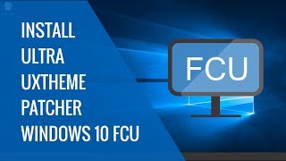 Install UltraUXthemepatcher in WIndows 10 FCU [upl. by Nosreg]