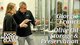 Giorgio Franci on Olive Oil Storage amp Preservation  EVOO Master Class [upl. by Ylyl114]