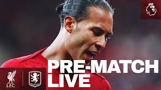 PreMatch Live Liverpool vs Aston Villa  Premier League Buildup From Anfield [upl. by Sterner]