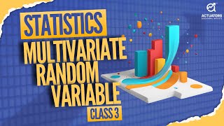 Statistics Basics Multivariate Random Variable for Actuaries FRM and CA Foundation  Class 3 [upl. by Buddie]