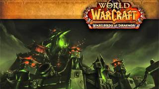 WoW 62 Music  Tanaan Jungle quotFel Arakkoaquot [upl. by Lennard]