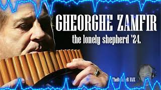 GHEORGHE ZAMFIR  THE LONELY SHEPHERD 24 TheReMiXeR RMX [upl. by Atinod607]