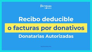 Cómo hacer un recibo deducible o facturas por donativos en 2024 Donatarias Autorizadas [upl. by Orabelle53]