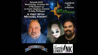 The Star Chamber Show 433 A Visit With Michael Knost [upl. by Calle]