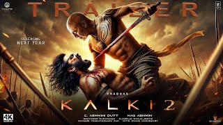 Kalki Part 2  Hindi Trailer  Prabhas kamal Haasan Vijay Devarakonda Deepika P Amitabh B 2024 [upl. by Keisling675]