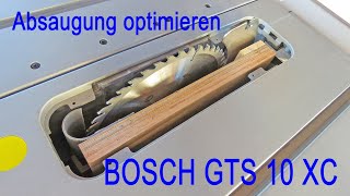 BOSCH GTS 10 XC Absaugung verbessern Teil 2 [upl. by Rehctaht]