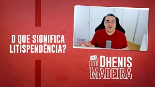 PROCESSO CIVIL O QUE SIGNIFICA LITISPENDÊNCIA [upl. by Kellina]