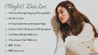 Playlist Zhao Lusi HanziPinyinEnglishIndo [upl. by Duer]