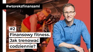 Finansowy fitness wtorekzfinansami odc 2 [upl. by Bret807]