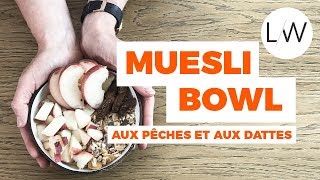 Ma recette du summer petit déjeuner healthy  Le MUESLI BOWL [upl. by Nashom324]