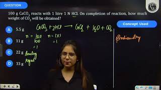 100g CaCO3 reacts with 1 litre 1 N HCl On completion of reaction how much weight of CO2 w [upl. by Marline]