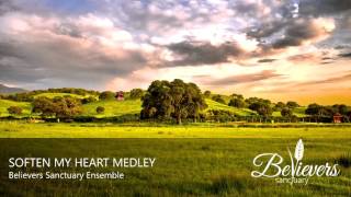 Soften My Heart Medley [upl. by Cody]