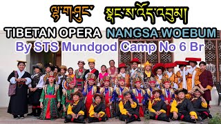 ལྷ་གཞུང་༼སྣང་ས་འོད་འབུམ།༽Tibetan Opera NANGSA WOEBUM By STS Mundgod CAMP no 6 Branch tibetanopera [upl. by Enait]