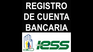 IESS Registro de cuenta bancaria [upl. by Suzann]