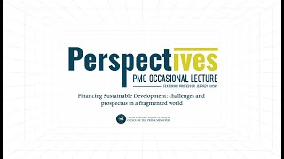 Perspectives  PMO Occasional Lecture featuring Professor Jeffrey Sachs [upl. by Willis246]