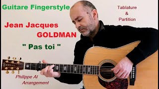 Jean Jacques Goldman  Pas Toi  Guitare Fingerstyle [upl. by Ibbie844]