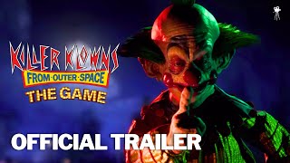 KILLER KLOWNS FROM OUTER SPACE The Game Official Launch Trailer 2024  HD [upl. by Irving746]