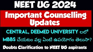 NEET UG 2024 IMPORTANT COUNSELLING UPDATES MBBS in Deemed and Central Universities [upl. by Asare]