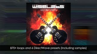 WiseLabs Guitar  Loops DirectWave Presets amp Patcher FX [upl. by Mcginnis209]