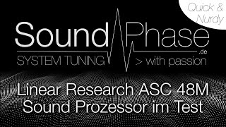 SoundPhasede Linear Research ASC 48F Sound Prozessor im Test Top Klangqualität aber [upl. by Konrad861]