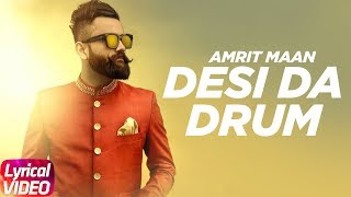 Desi Da Drum Lyrical  Amrit Maan  DJ Flow  Latest Punjabi Lyrical Song  Speed Records [upl. by Apthorp]