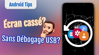 3 Solutions Récupérer les données Android écran cassé Sans Débogage USB [upl. by Roselin906]