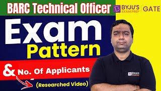 BARC Exam Pattern and No of Applicants Revealed  BARC Technical Officer  BYJU’S GATE [upl. by Eskil]