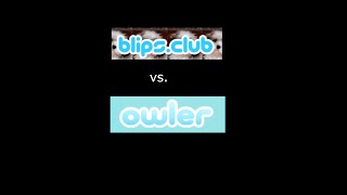 Blips vs Owler Which is Better [upl. by Trula217]