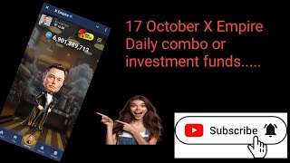 17 October XEmpire daily combo Musk Empire today investment funds Xempire today airdrop [upl. by Oralle600]