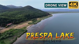 Otesevo Lake Prespa Macedonia 2024【Drone View 4K】Отешево Преспанското Езеро Македонија 🇲🇰 [upl. by Eissahc]