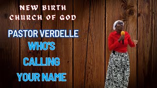 Pastor Verdelle Whos calling your name [upl. by Sibell447]