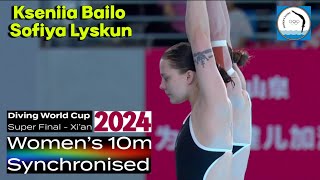 Kseniia Bailo and Sofiya Lyskun  Womens Synchronised 10M Platform  Xian 2024 womensdiving [upl. by Eliathan]