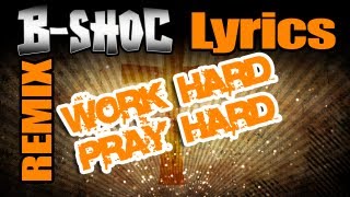 Work Hard Play Hard CHRISTIAN REMIX  BSHOC  Work Hard Pray Hard [upl. by Donnelly415]