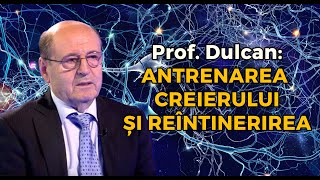 Constantin Dulcan Antrenarea Creierului și Reîntinerirea [upl. by Einwahr213]