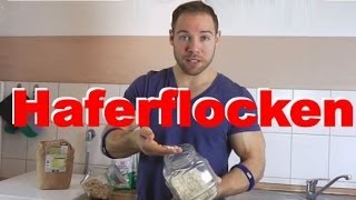 Haferflocken  Basics der Fitness Ernährung [upl. by Segal748]