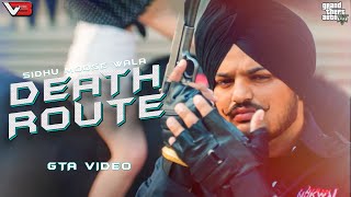 DEATH ROUTE Official GTA Video Sidhu Moosewala  Latest Punjabi Songs 2023 [upl. by Johannes255]