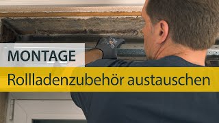 Austausch von Rollladenzubehör  Anleitung für verschiedene Arten von Zubehör [upl. by Atterual]