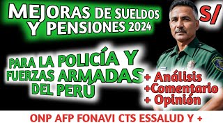 PENSIONES MEJORAS EN SUELDOS Y PENSIONES PARA LA POLICÍA Y FUERZAS ARMADAS [upl. by Peltier725]