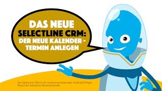 Termine anlegen im neuen Kalender  Das neue SelectLine CRM [upl. by Lazarus147]