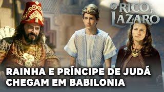 O RICO E LAZARO Rainha e Príncipe de Judá chegam em Babilonia [upl. by Disharoon849]