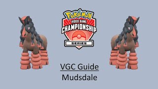 Mudsdale  Early VGC Guide by 3x Regional Champion [upl. by Domeniga]