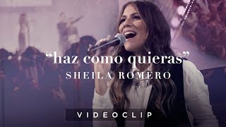 Sheila Romero  Haz como quieras Videoclip oficial Preciosa Sangre [upl. by Naujal259]