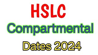 HSLC compartmental exam date 2024  compartmental exam routine 2024 [upl. by Amoreta]